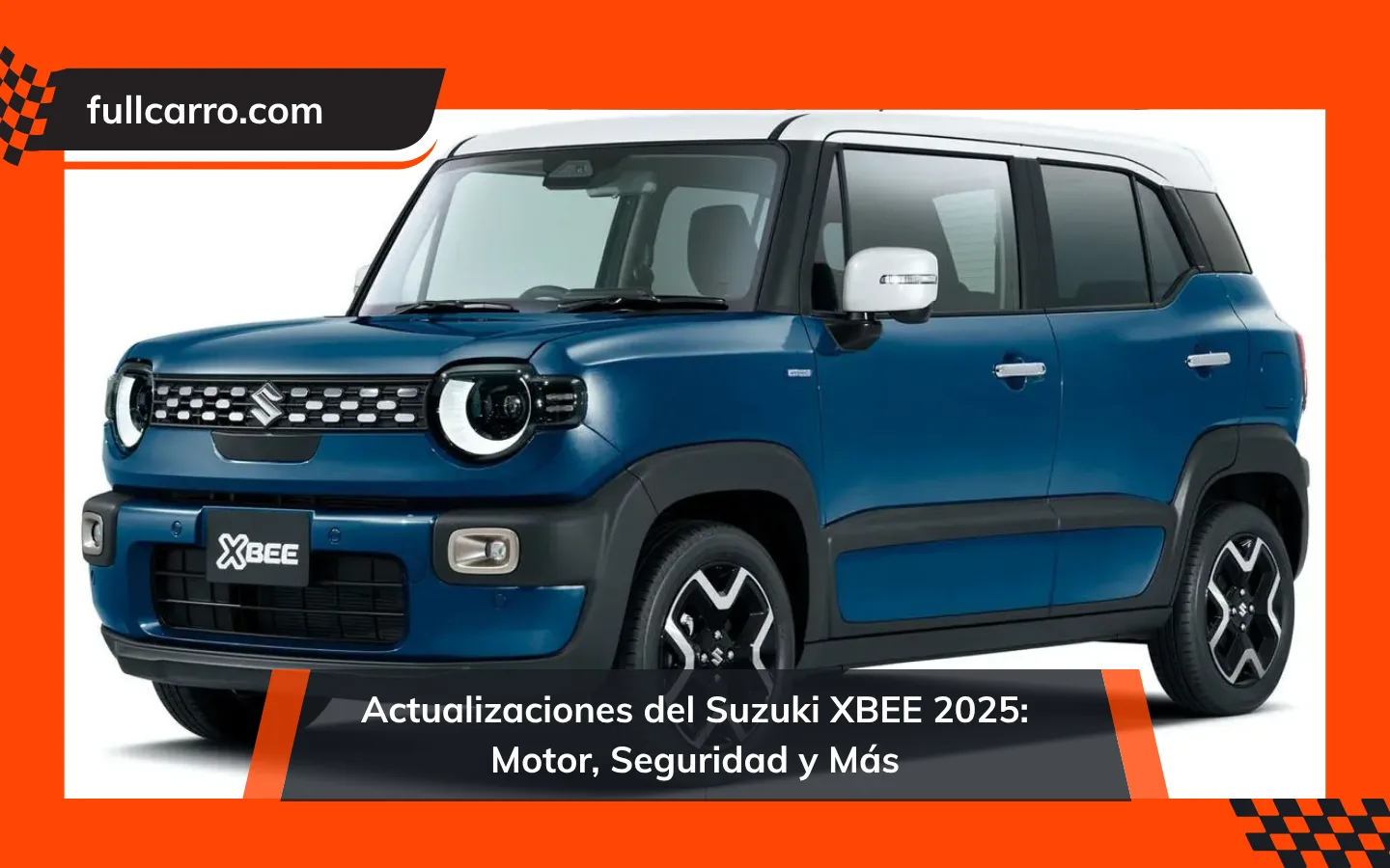 Actualizaciones del Suzuki XBEE 2025: Motor, Seguridad y Más