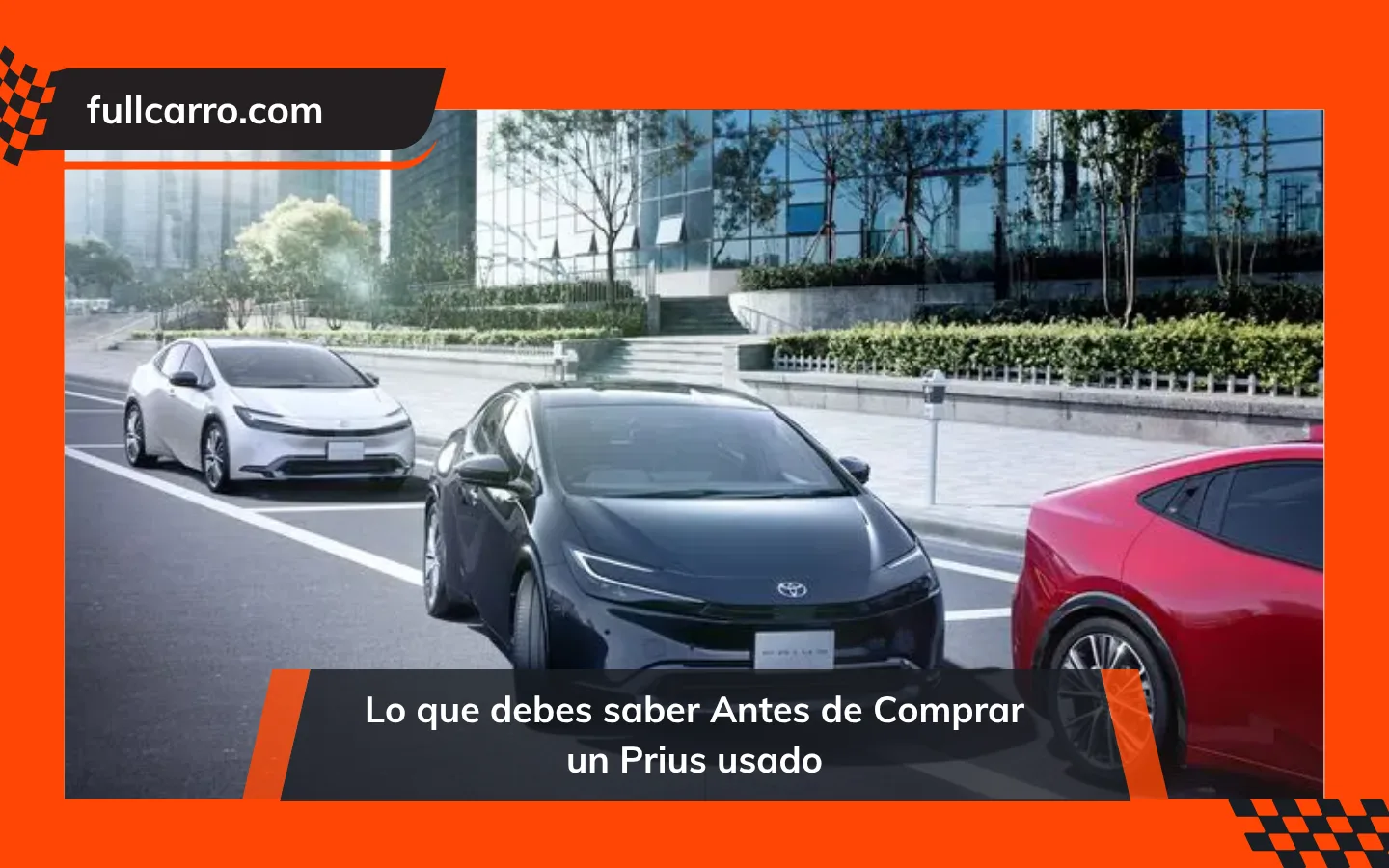 Lo que debes saber Antes de Comprar un Toyota Prius usado en 2025