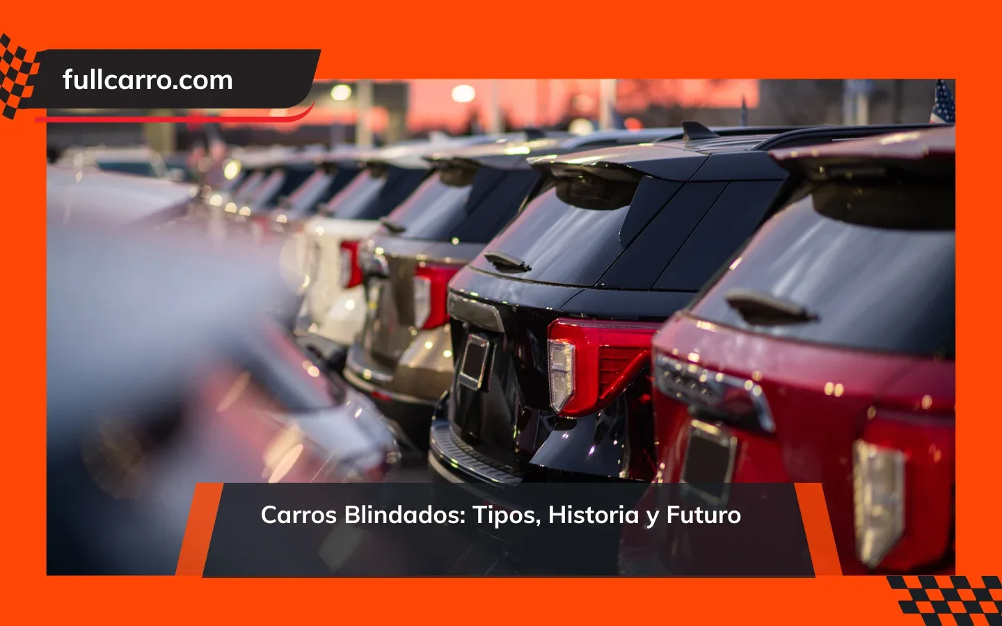Carros Blindados: Tipos, Historia y Futuro