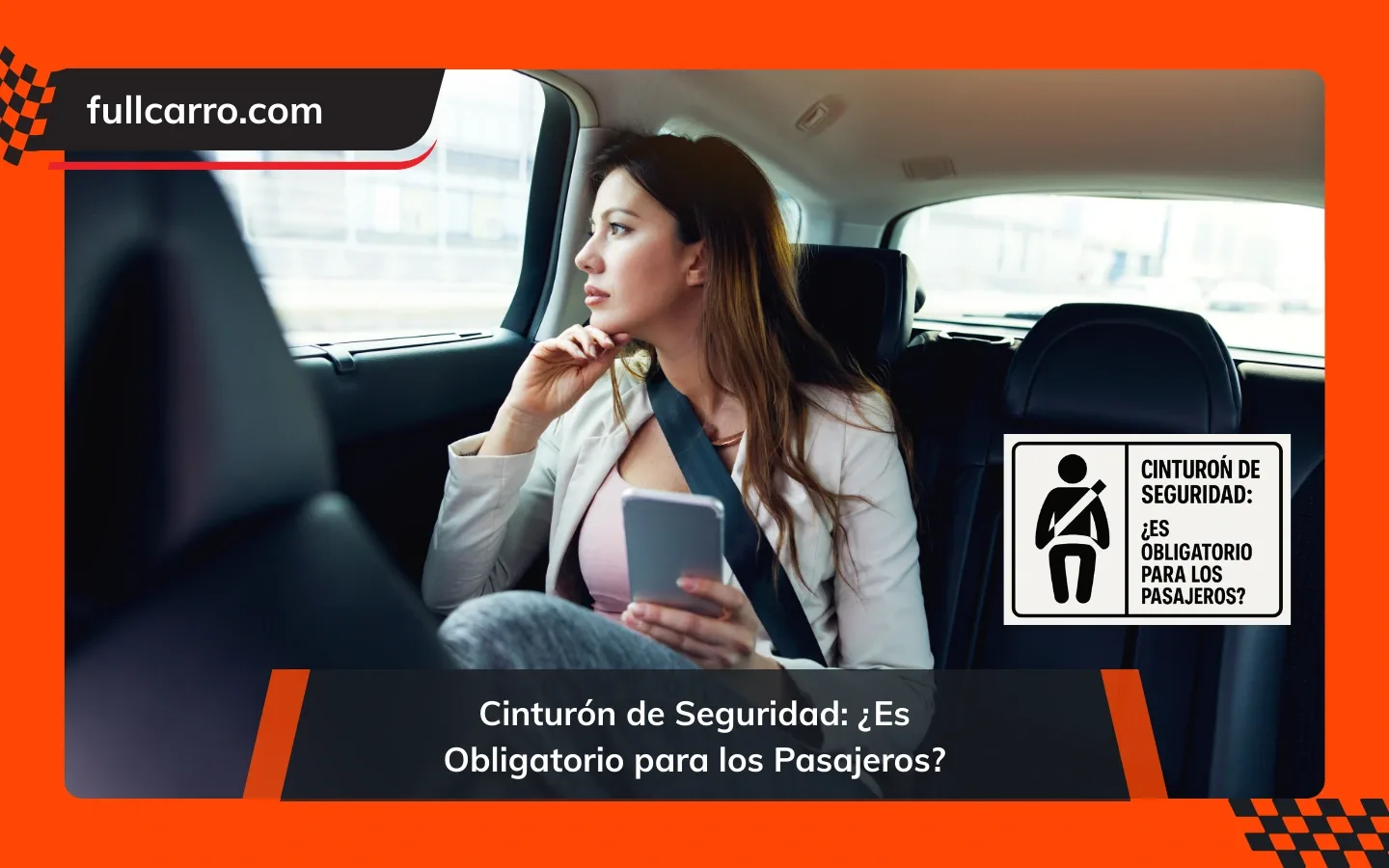 Cinturón de Seguridad: ¿Es Obligatorio para los Pasajeros?