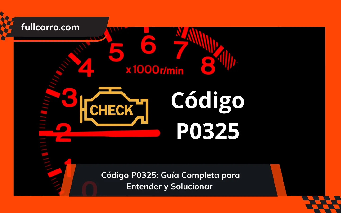 Código P0325: Guía Completa para Entender y Solucionar