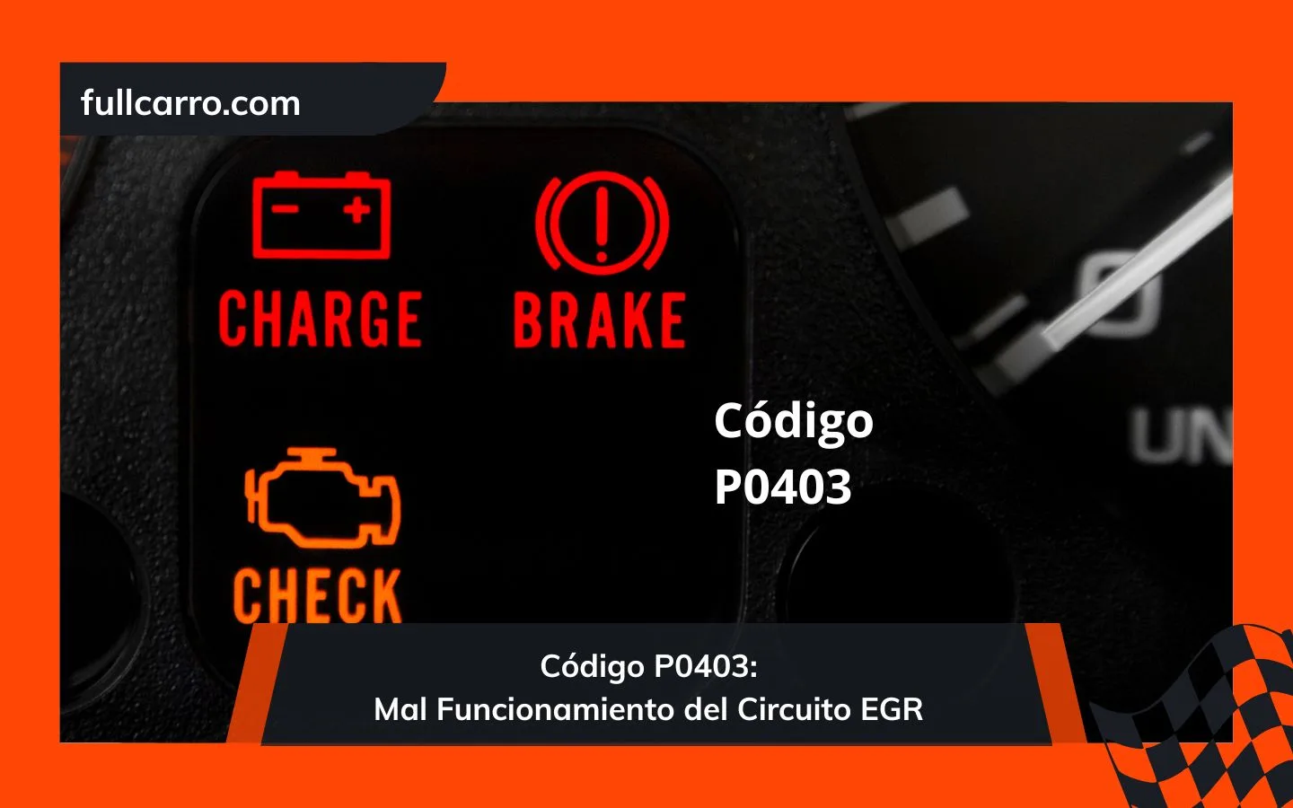 Código P0403: Mal Funcionamiento del Circuito EGR