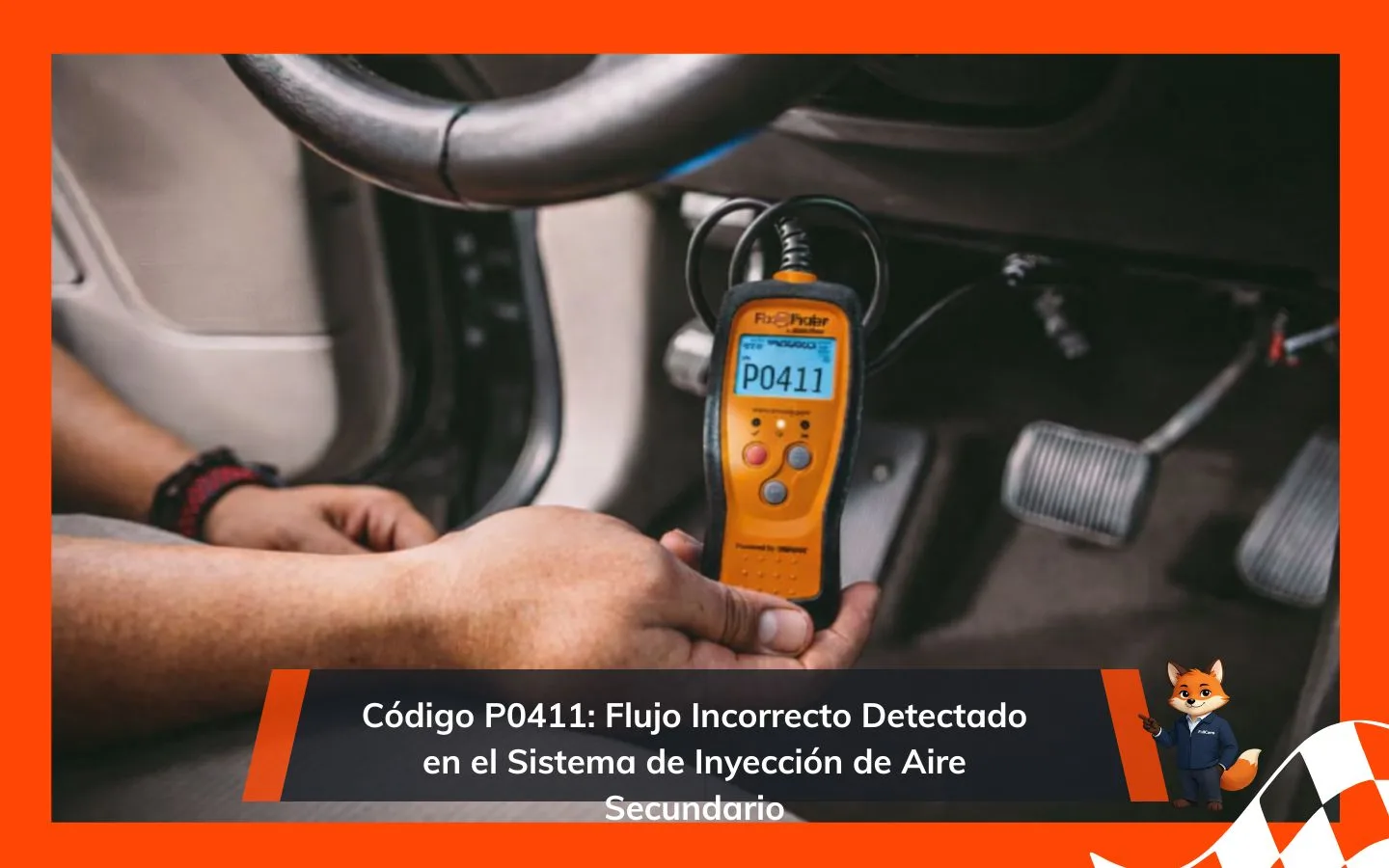 Código P0411: Flujo Incorrecto en el Sistema de Inyección de Aire Secundario