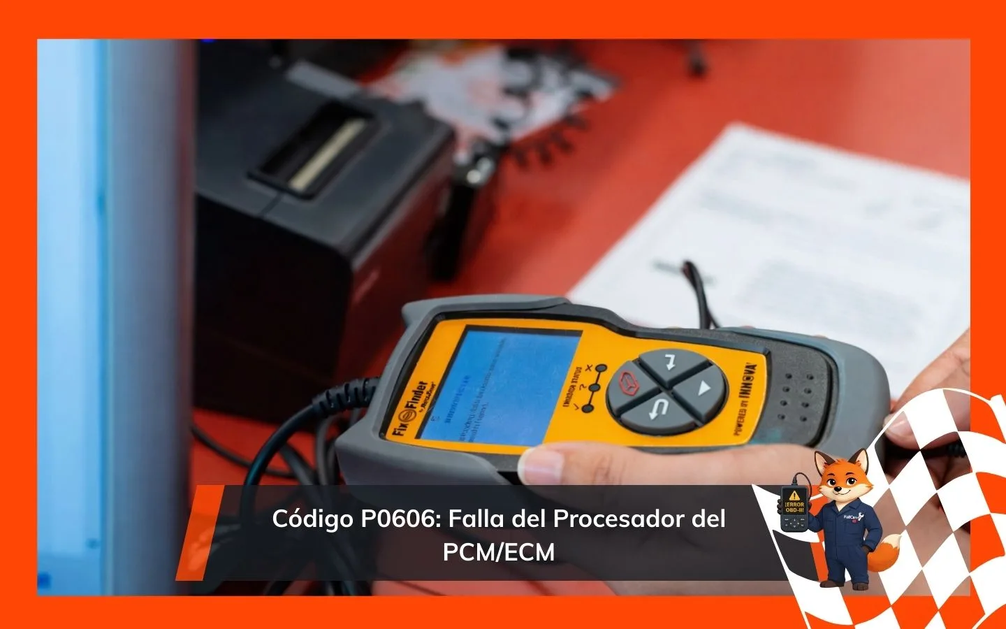 Código P0606: Falla del Procesador del PCM/ECM