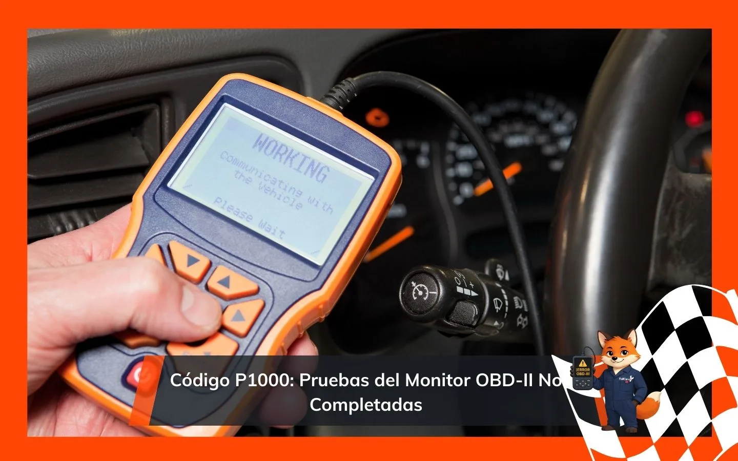 Código P1000: Pruebas del Monitor OBD-II No Completadas