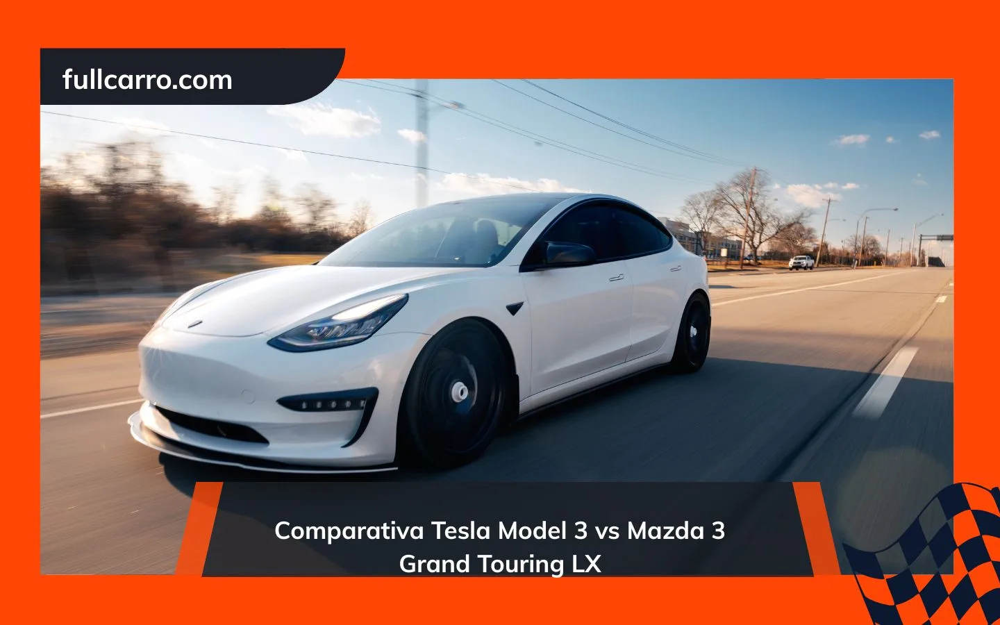 Comparativa Tesla Model 3 vs Mazda 3 Grand Touring LX
