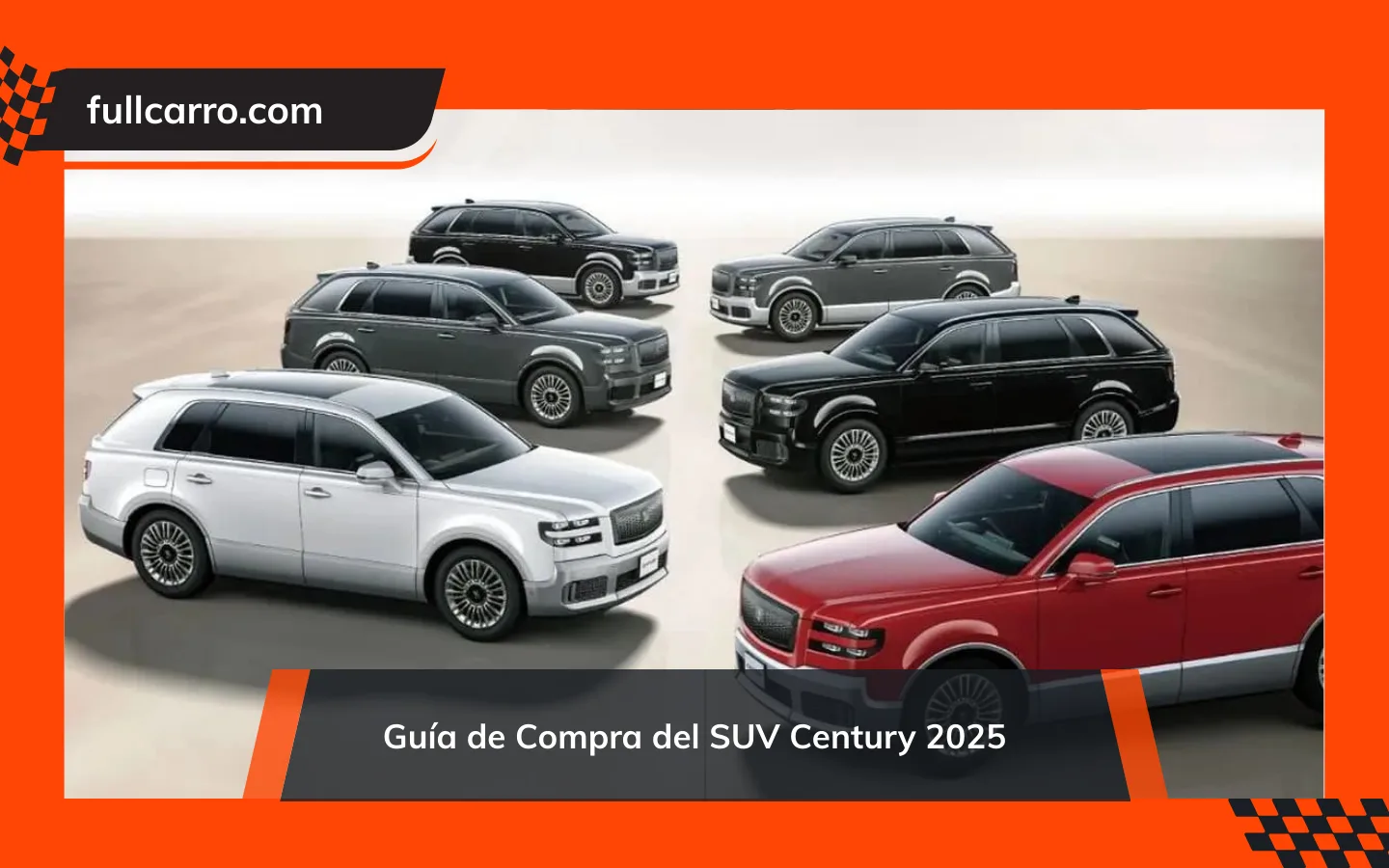 Guía de Compra del SUV Century 2025: una guía completa sobre el proceso de revisión, precios y elegibilidad
