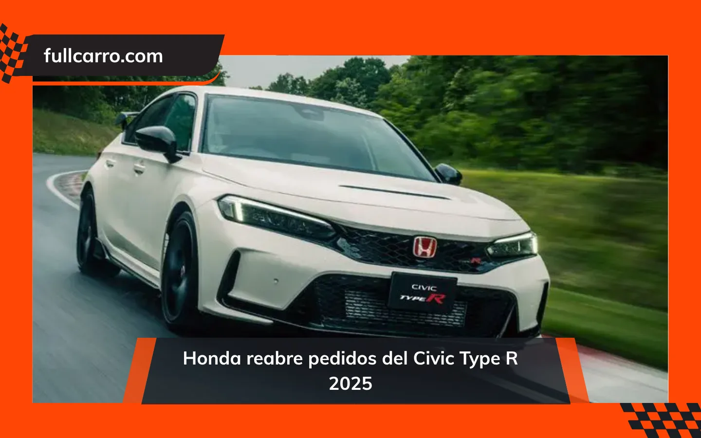 Honda reabre pedidos del Civic Type R 2025: precios, plazos y nueva edición Racing Black Package