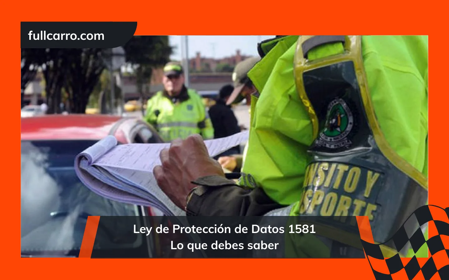 Ley de Protección de Datos 1581, lo que debes saber