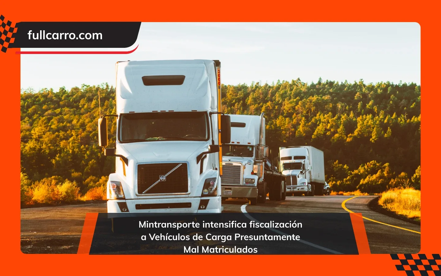 Mintransporte intensifica fiscalización a Vehículos de Carga Presuntamente Mal Matriculados