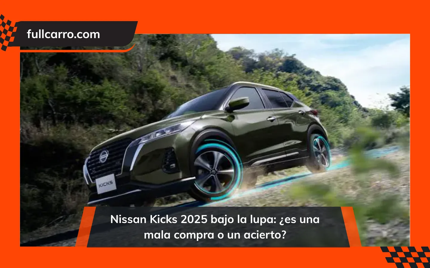 Nissan Kicks en 2025 bajo la lupa: ¿es una mala compra o un acierto?