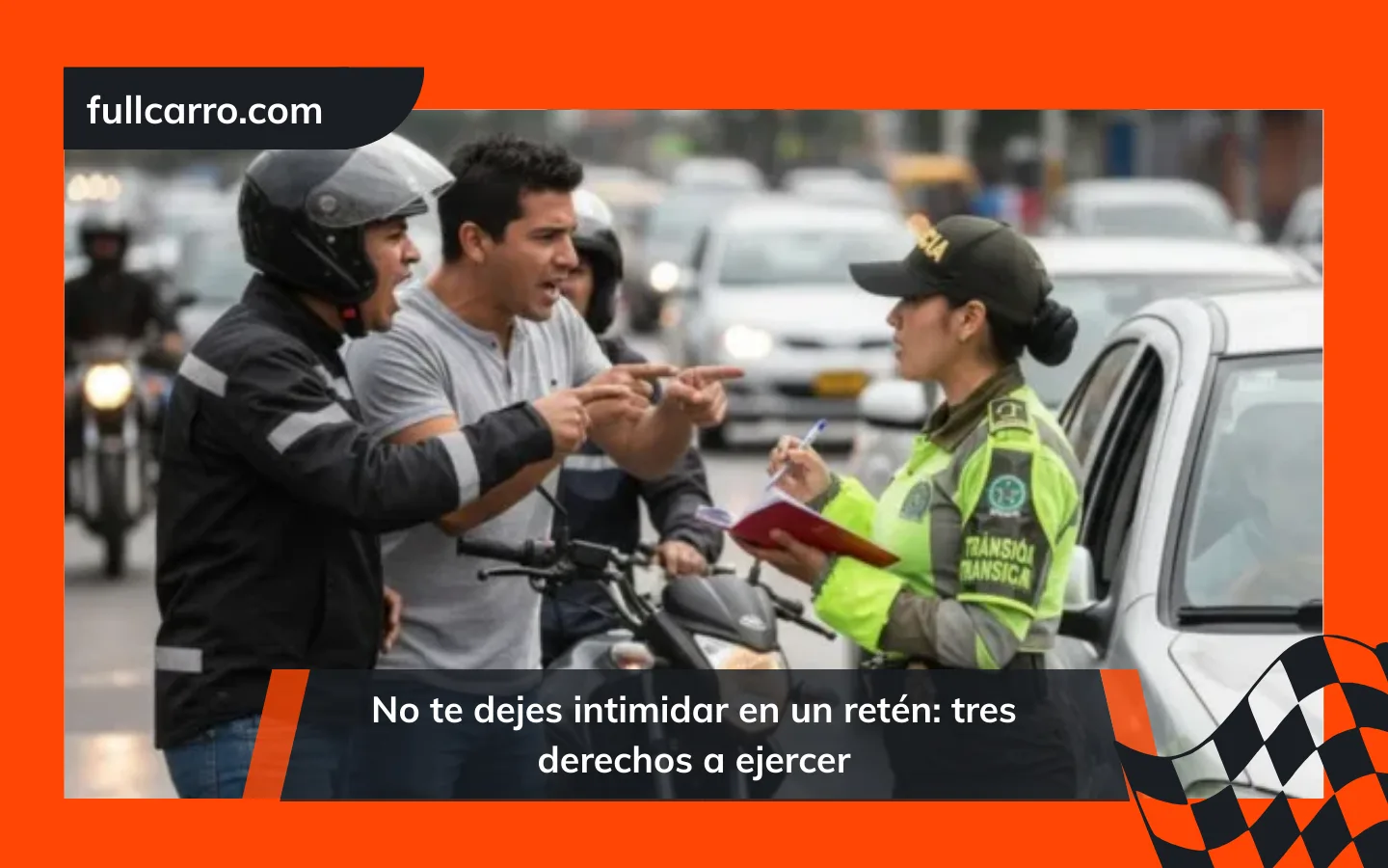 No te dejes intimidar en un retén: tres derechos a ejercer
