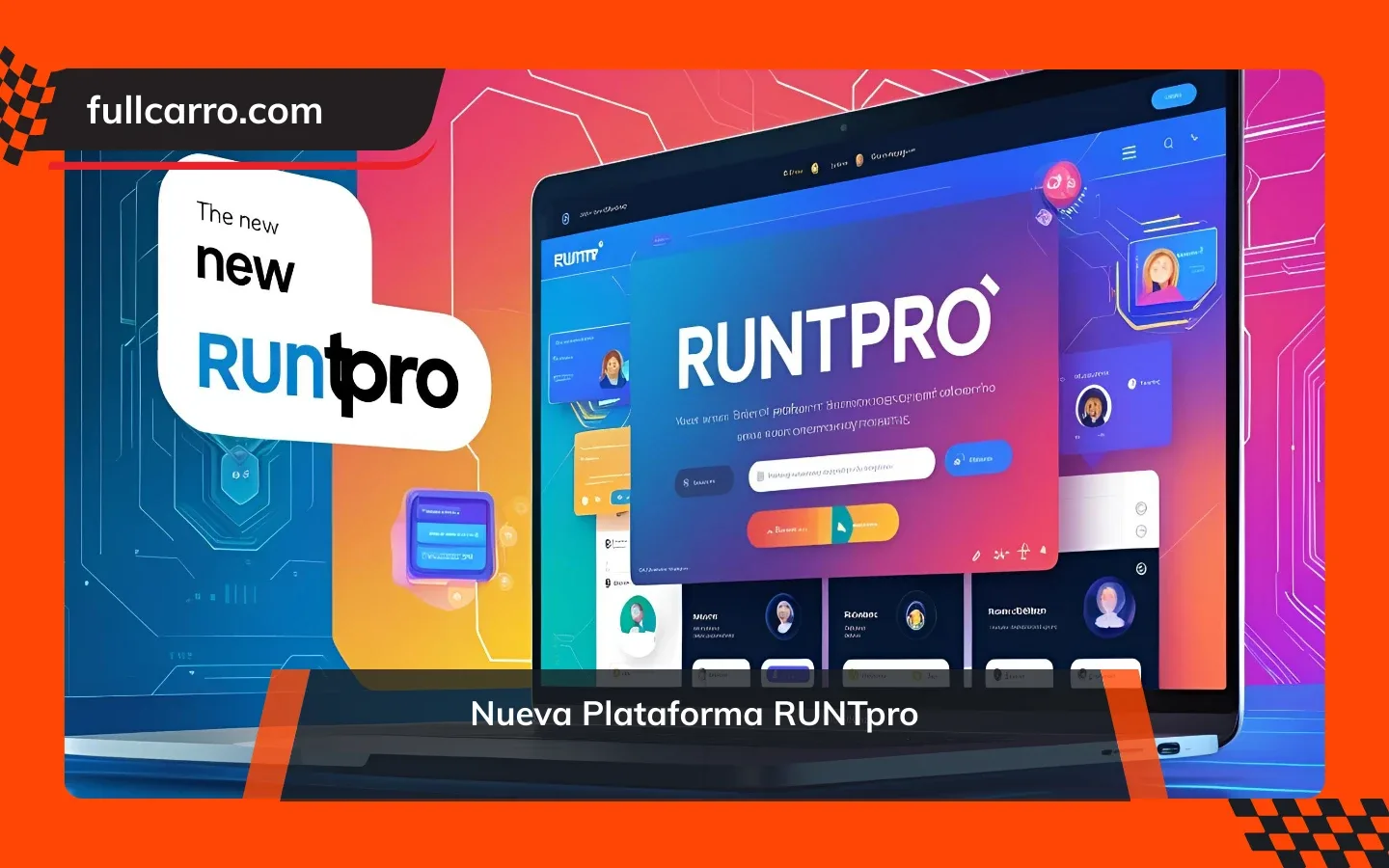 Nueva Plataforma RUNTpro: Adiós al RUNT