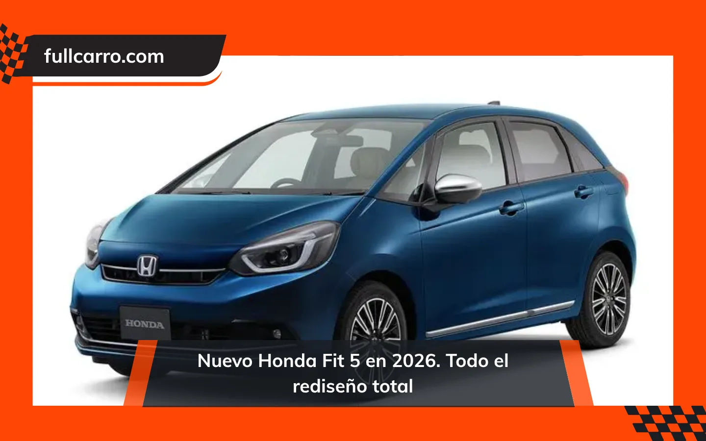 Nuevo Honda Fit 5 en 2026. Todo el rediseño total