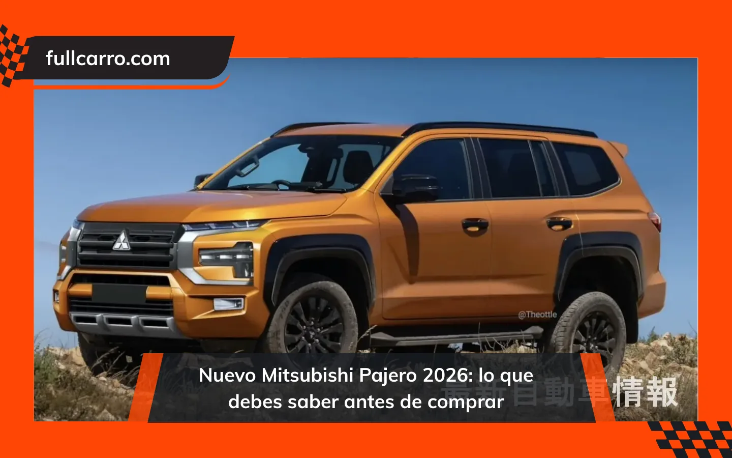 Nuevo Mitsubishi Pajero 2026: lo que debes saber antes de comprar
