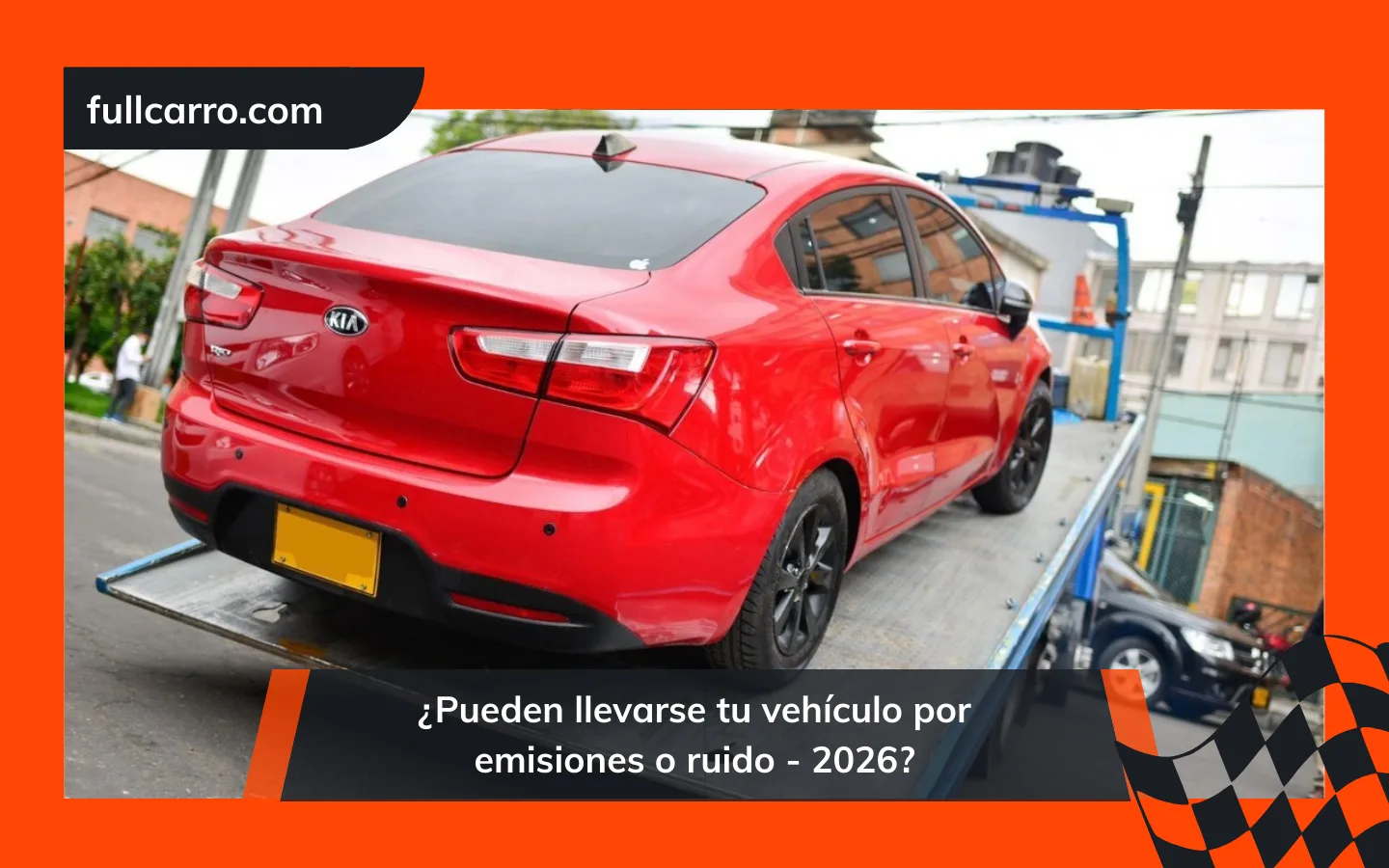¿Pueden llevarse tu vehículo por emisiones o ruido – 2026?