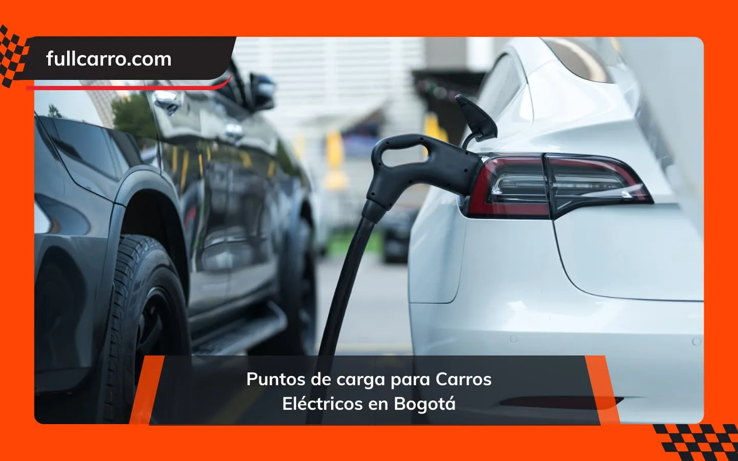 Estaciones de carga de vehículos eléctricos en Bogotá