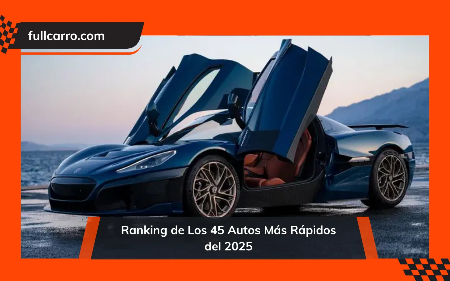 Ranking de Los 45 Autos Más Rápidos del 2025