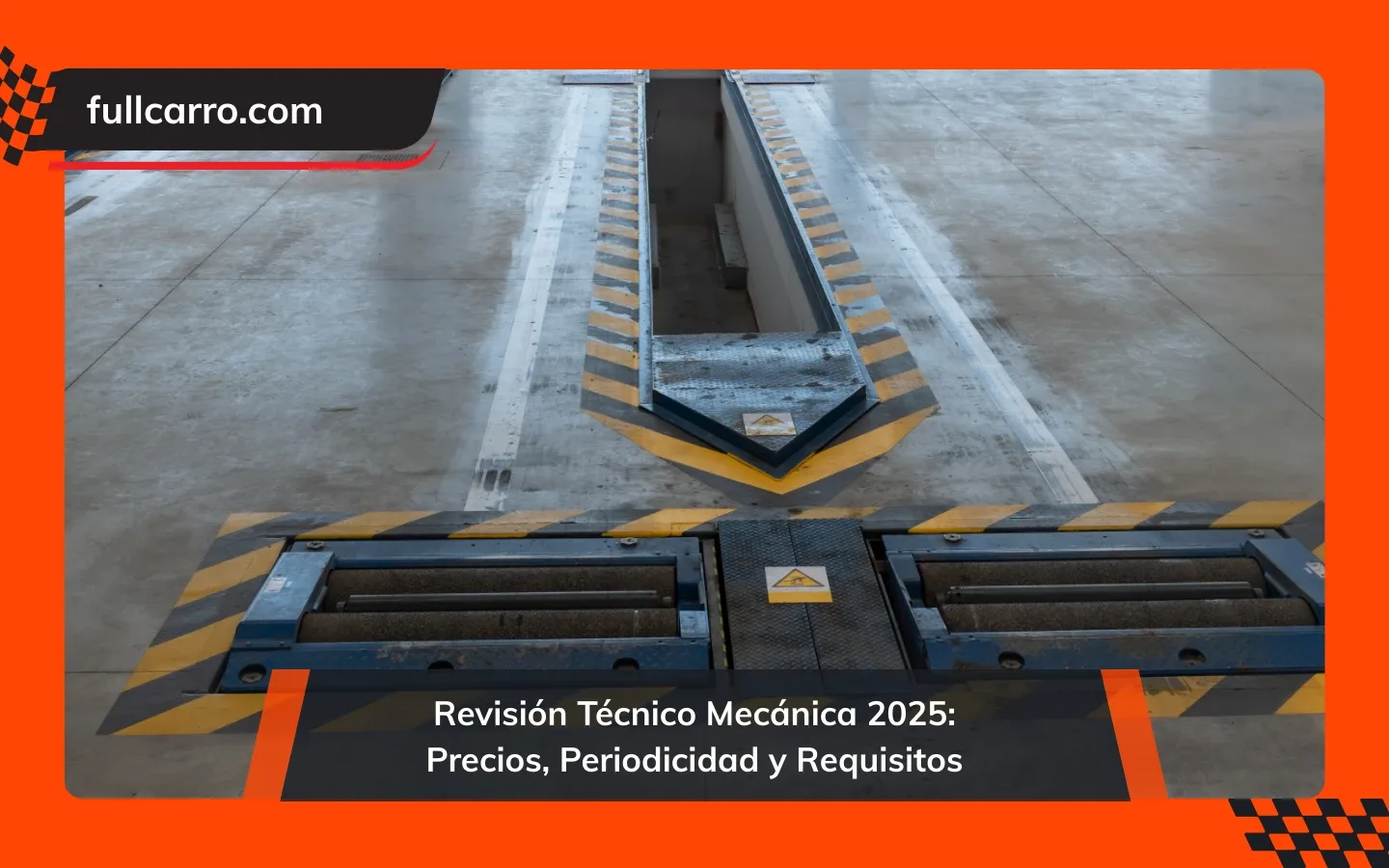 Revisión Técnico Mecánica 2025: Precios, Periodicidad y Requisitos