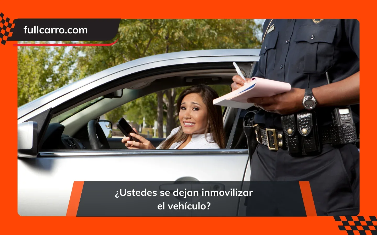 ¿Ustedes se dejan inmovilizar el vehículo?