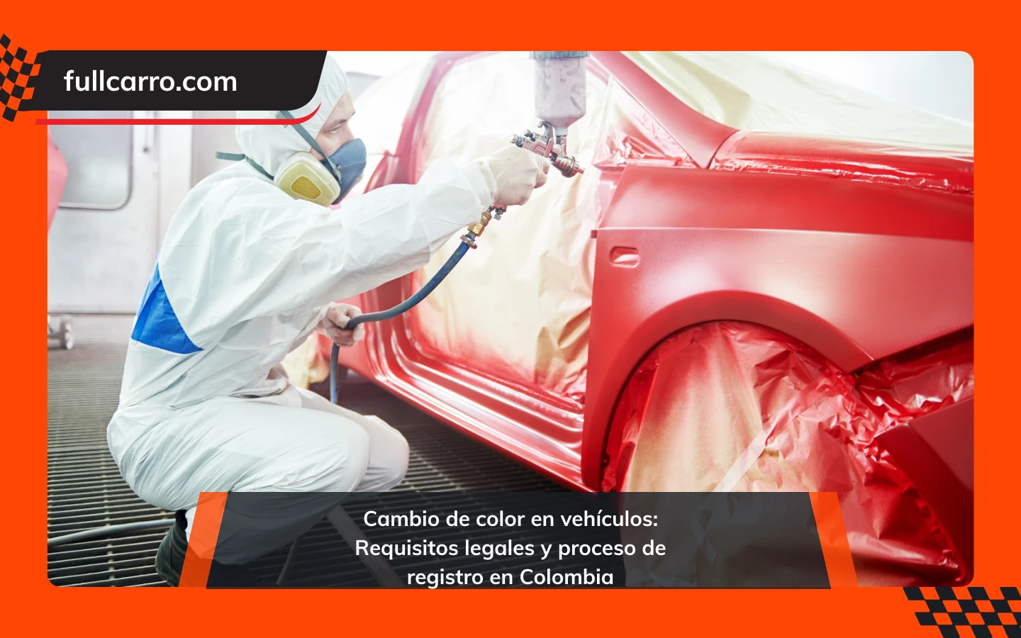 Cambio de color en vehículos Requisitos legales