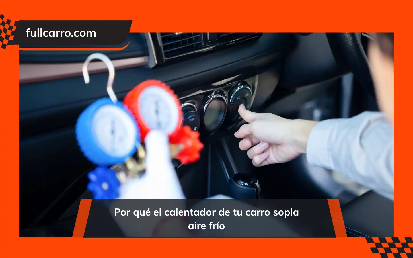 Por qué el calentador de tu carro sopla aire frío