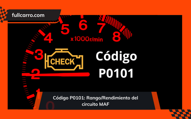 Código P0101 RangoRendimiento del circuito MAF