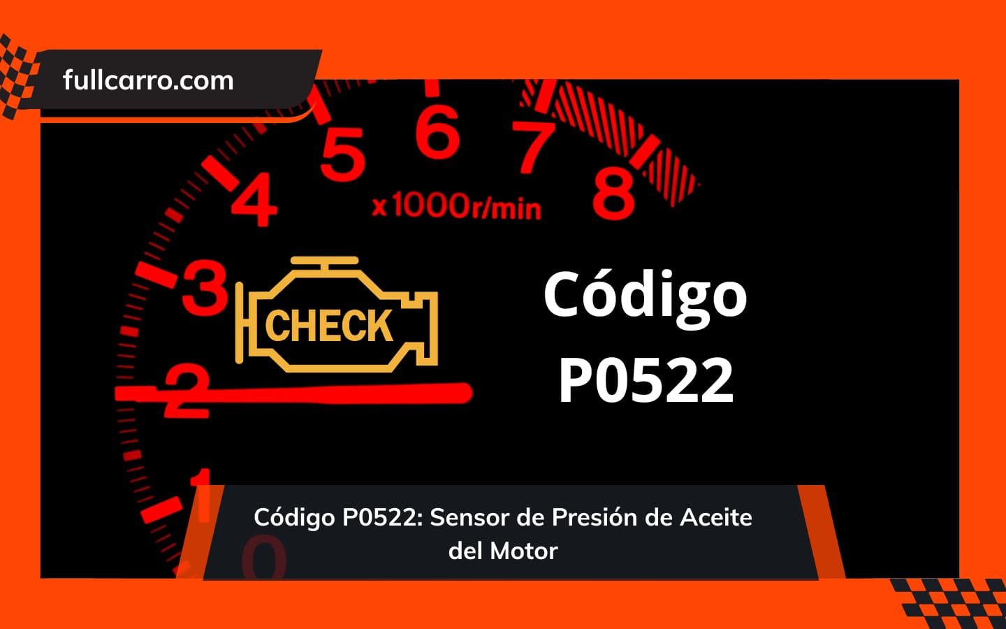 Código P0522 Sensor de Presión de Aceite del Motor