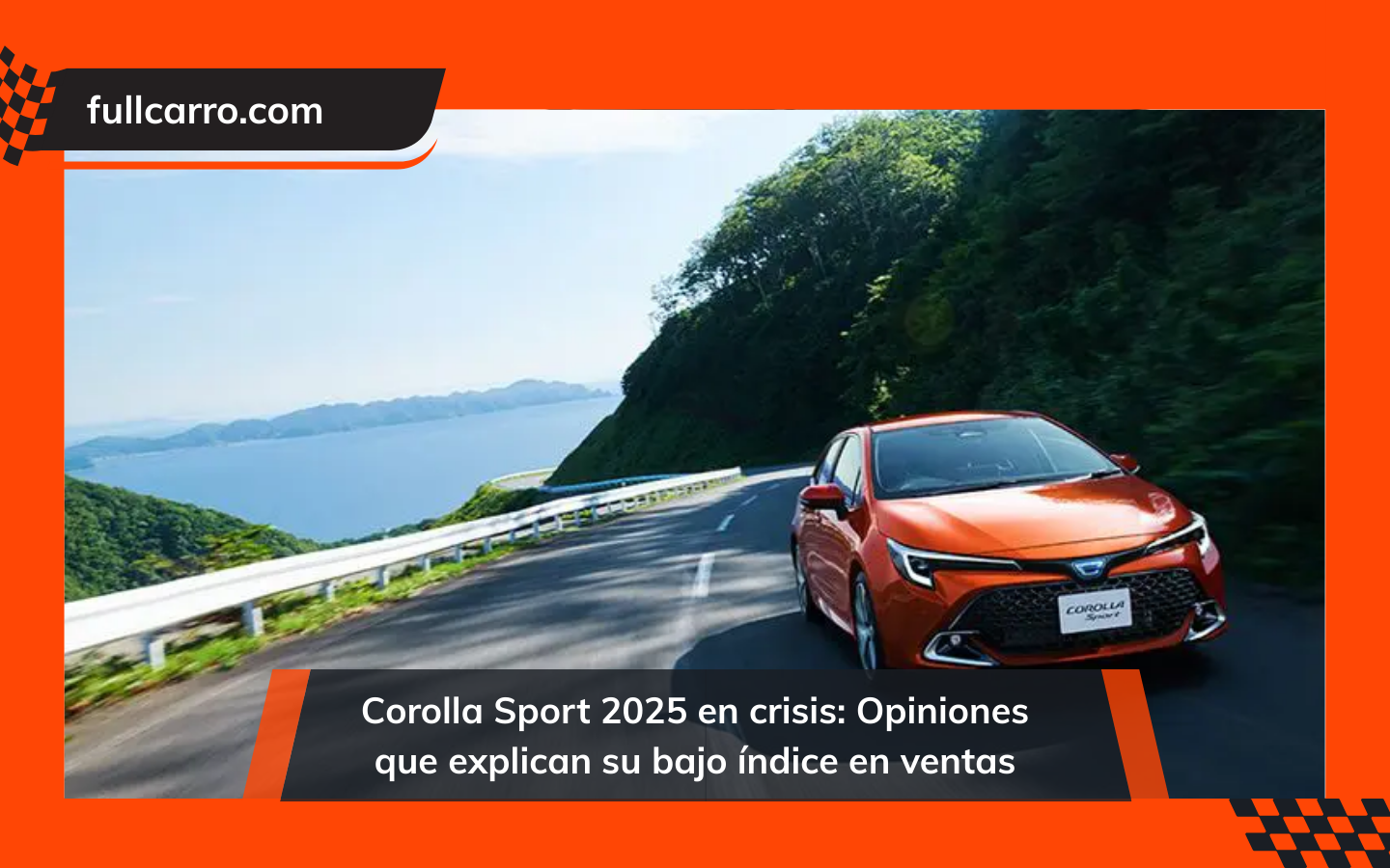 Corolla Sport 2025 en crisis