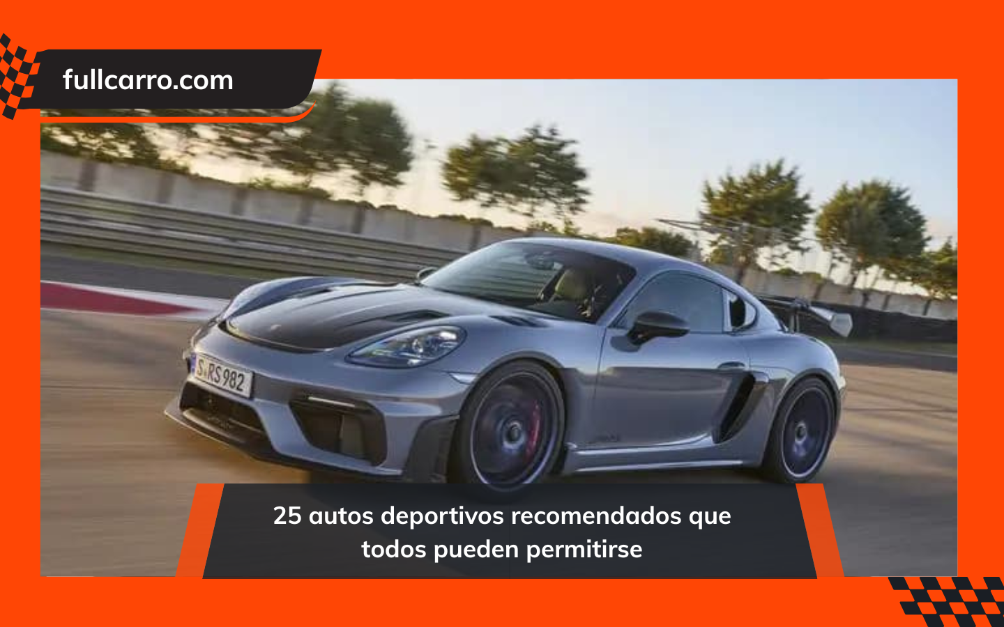 25 autos deportivos recomendados que todos pueden permitirse