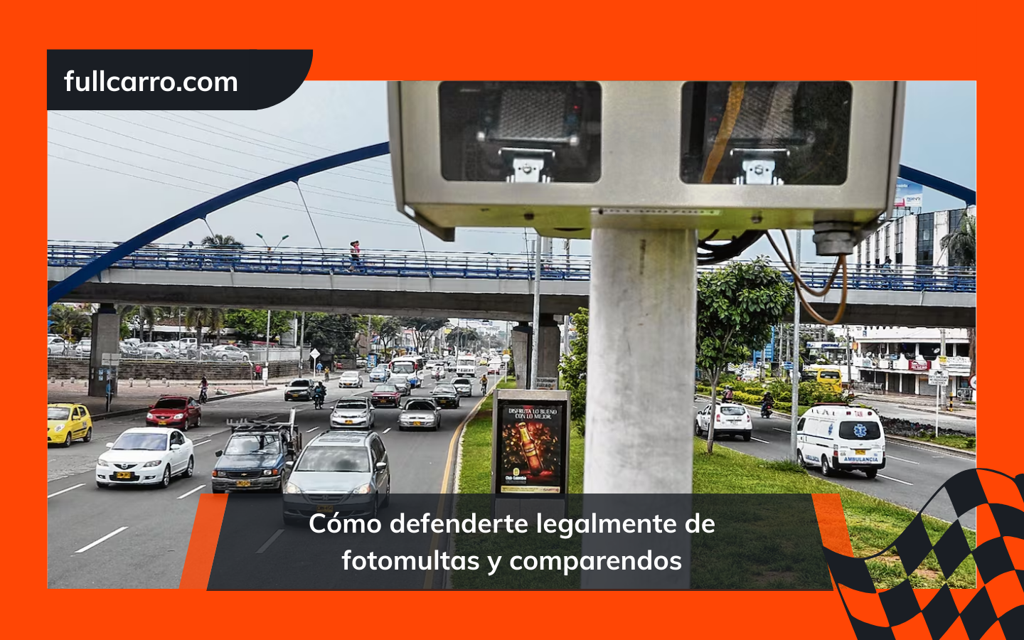 Cómo defenderte legalmente de fotomultas y comparendos