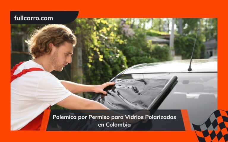 Permiso para Vidrios Polarizados en Colombia