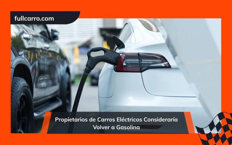 Propietarios de Carros Eléctricos Consideraría Volver a Gasolina